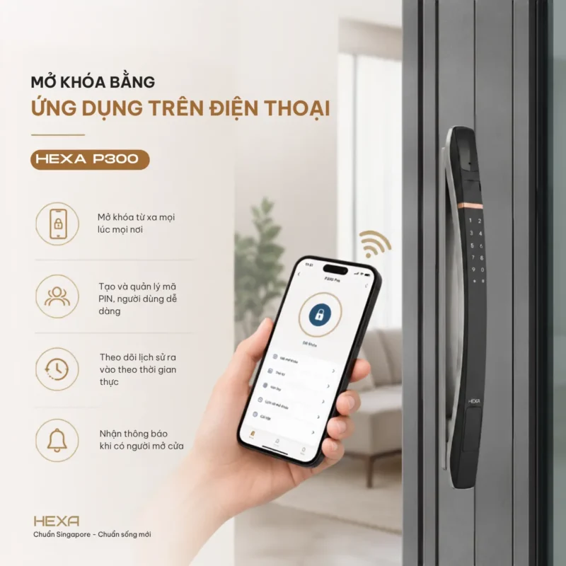 Mở khóa từ xa bằng ứng dụng điện thoại Hexa P300