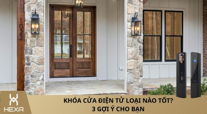 khóa cửa điện tử loại nào tốt