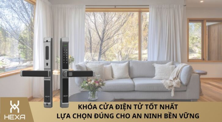 khóa cửa điện tử tốt nhất