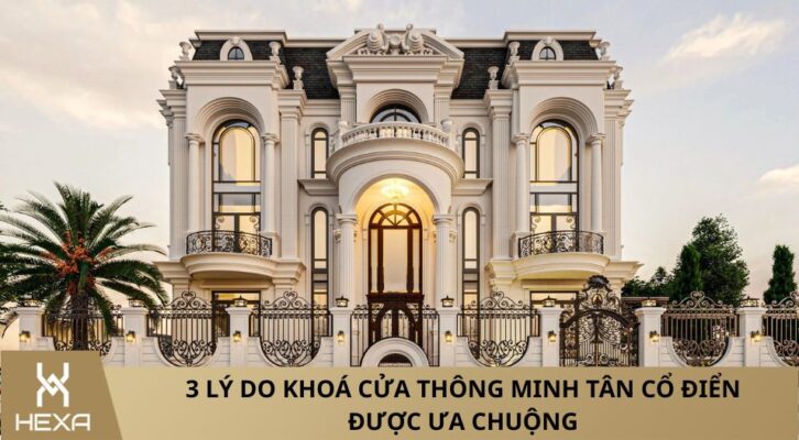 khoá cửa thông minh tân cổ điển