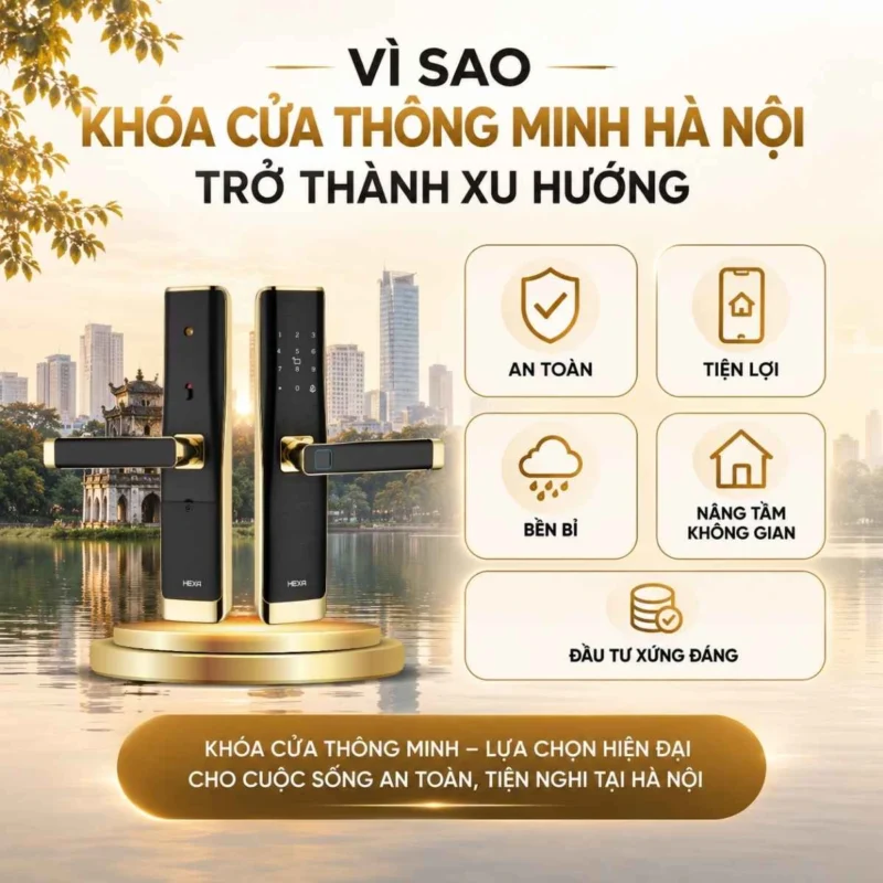 Vì sao khóa cửa thông minh Hà Nội trở thành xu hướng