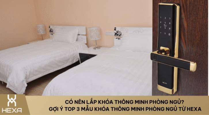 khóa thông minh phòng ngủ
